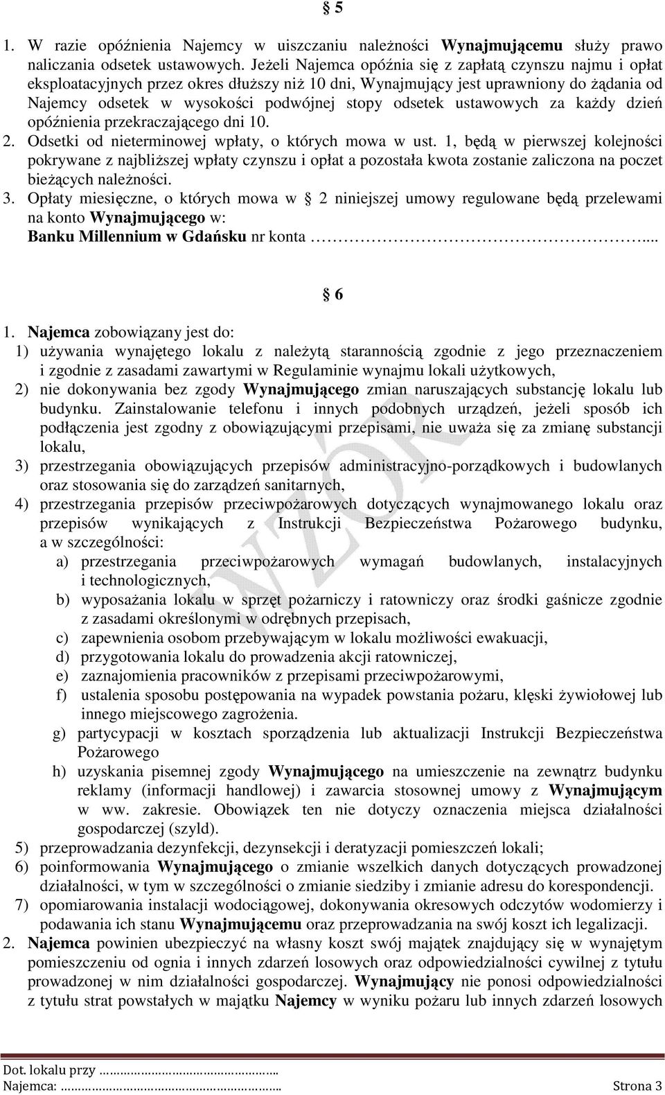 odsetek ustawowych za kaŝdy dzień opóźnienia przekraczającego dni 10. 2. Odsetki od nieterminowej wpłaty, o których mowa w ust.