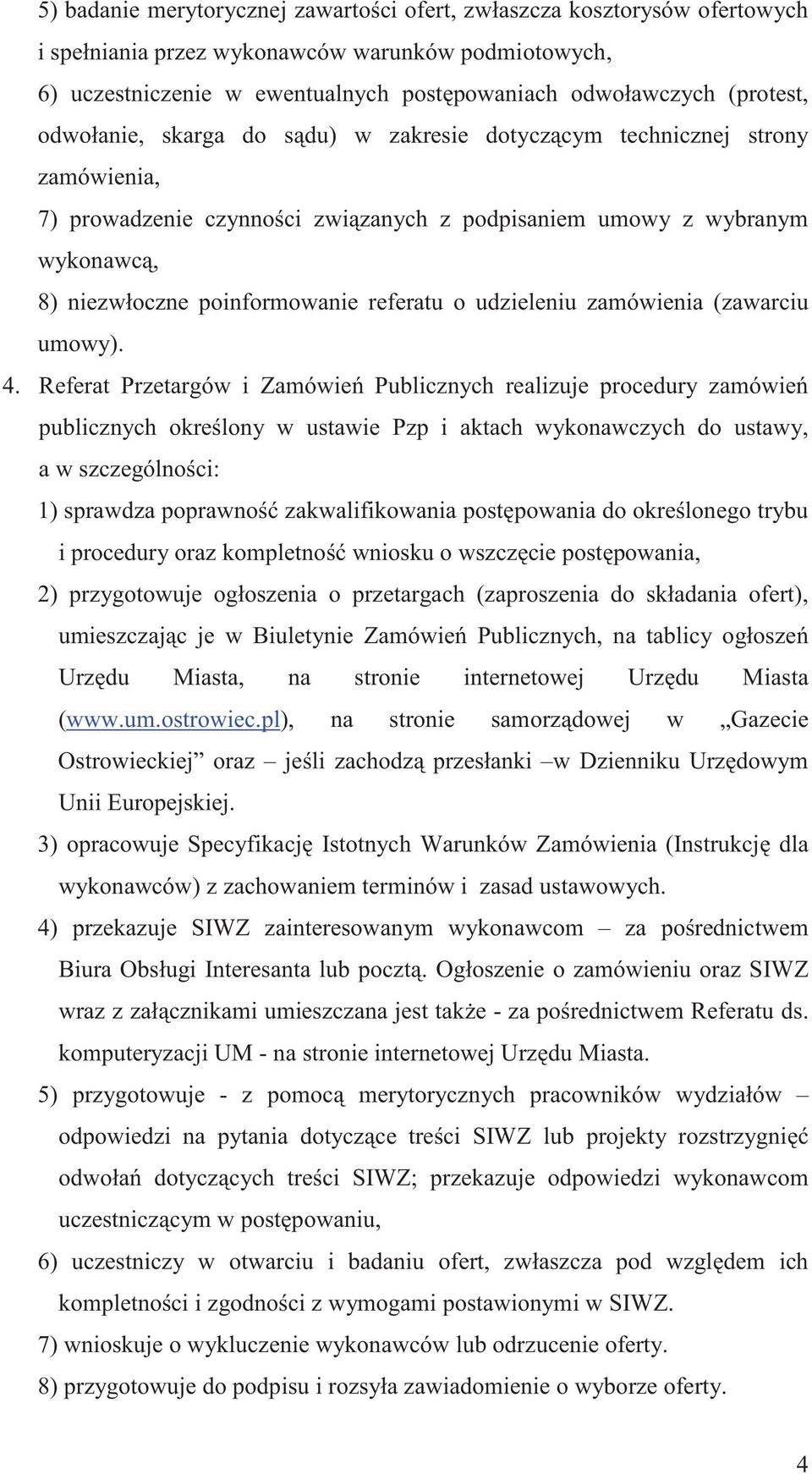 udzieleniu zamówienia (zawarciu umowy). 4.