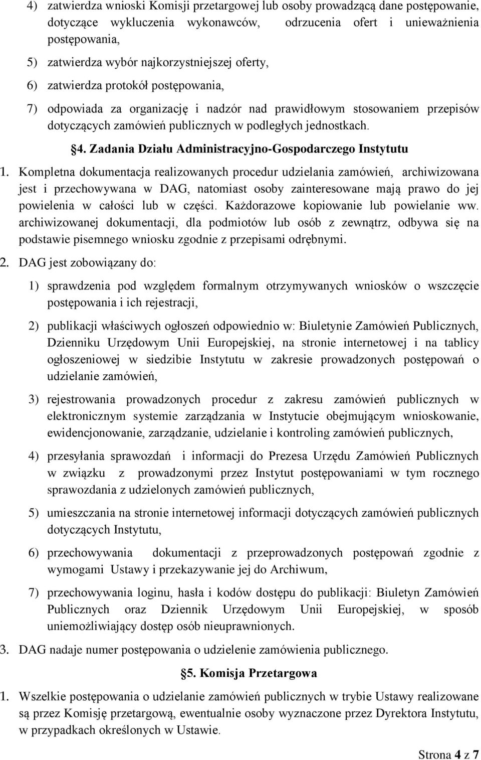 Zadania Działu Administracyjno-Gospodarczego Instytutu 1.