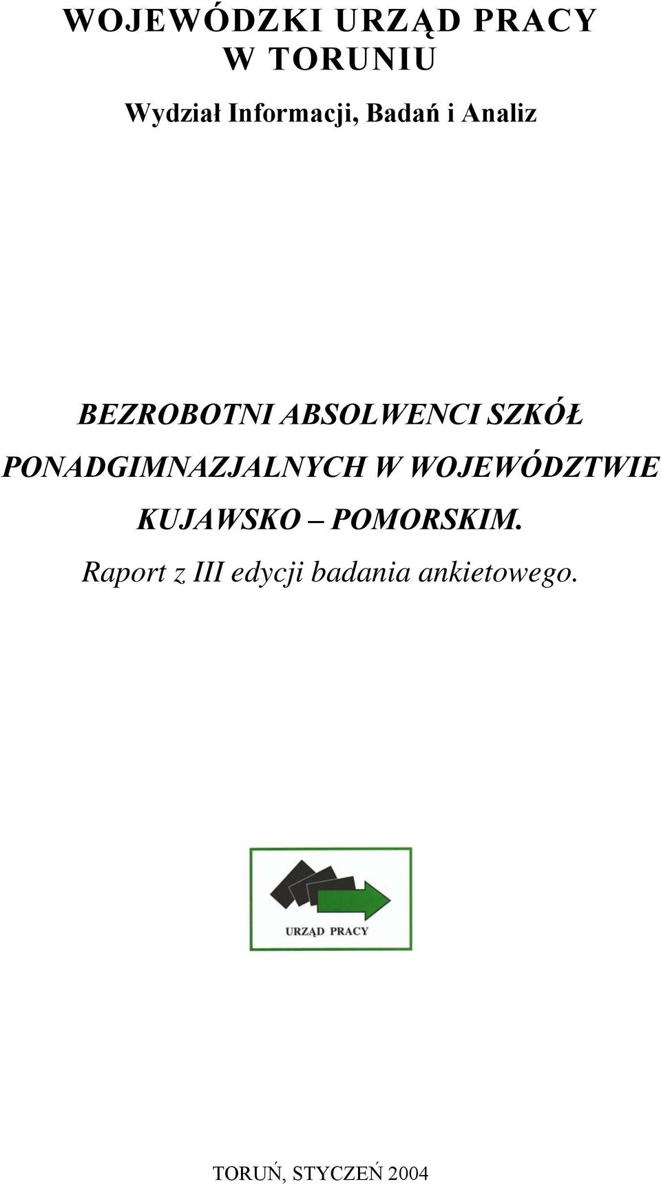 PONADGIMNAZJALNYCH W WOJEWÓDZTWIE KUJAWSKO POMORSKIM.