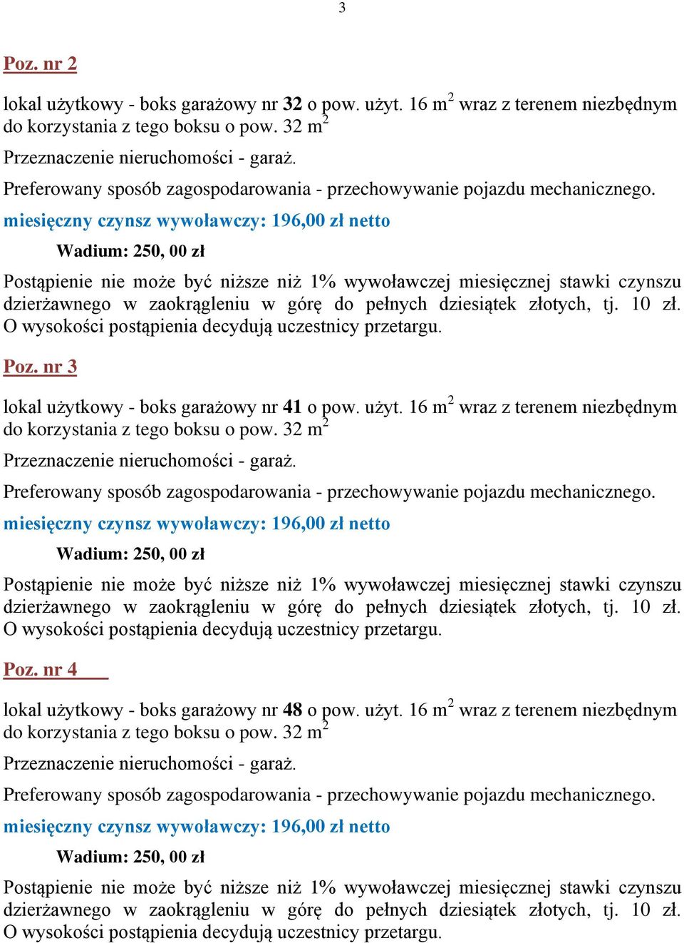 nr 4 lokal użytkowy - boks garażowy nr 48 o pow. użyt. 16 m 2 wraz z terenem niezbędnym