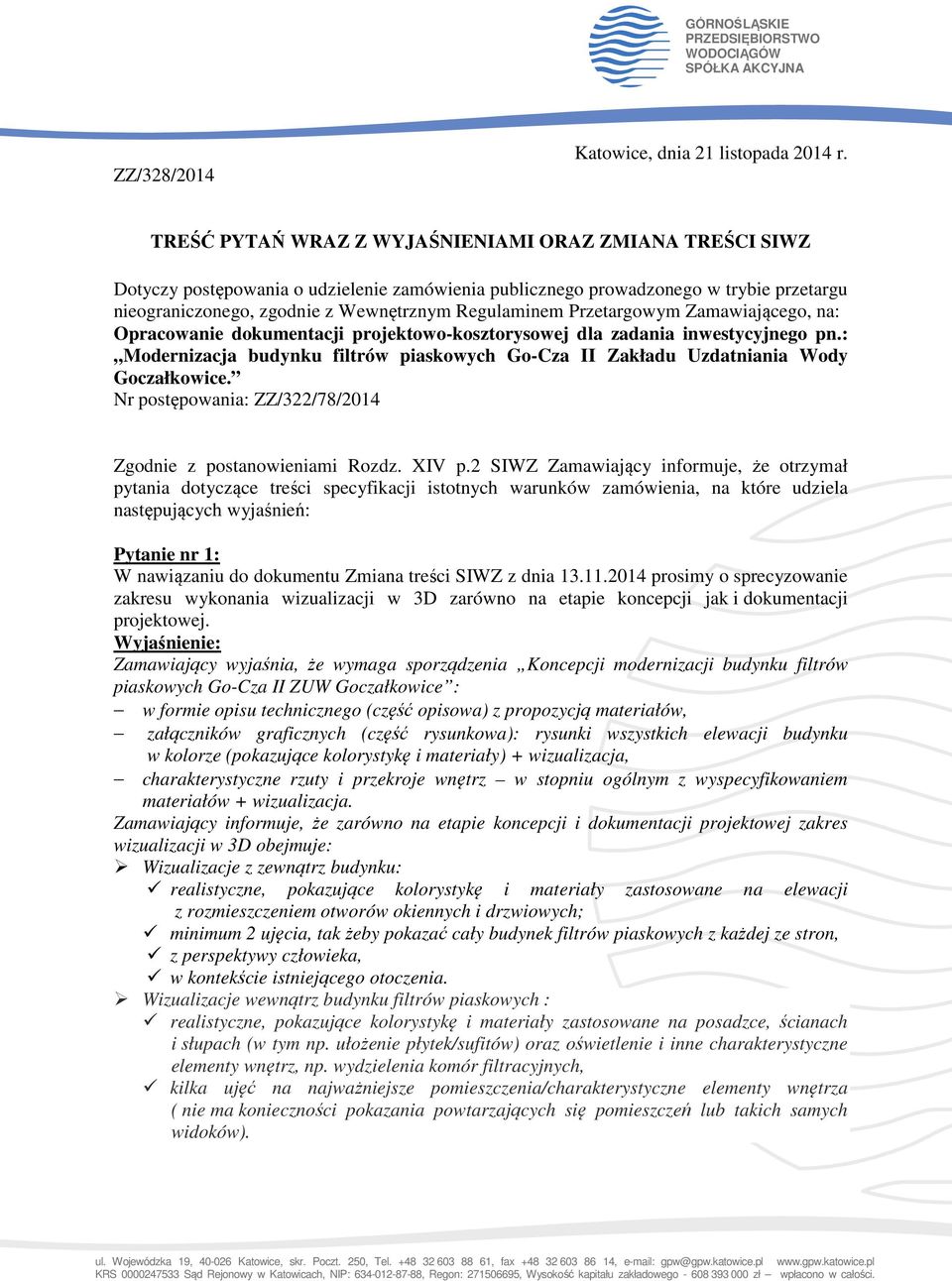 Przetargowym Zamawiającego, na: Opracowanie dokumentacji projektowo-kosztorysowej dla zadania inwestycyjnego pn.