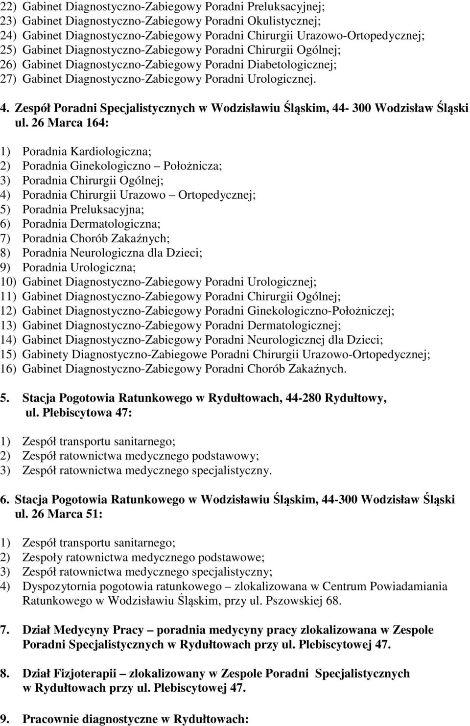 Zespół Poradni Specjalistycznych w Wodzisławiu Śląskim, 44-300 Wodzisław Śląski ul.