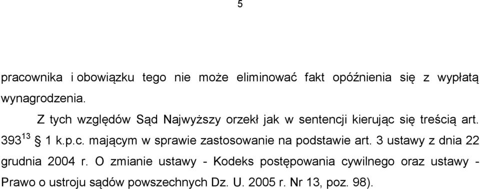 3 ustawy z dnia 22 grudnia 2004 r.