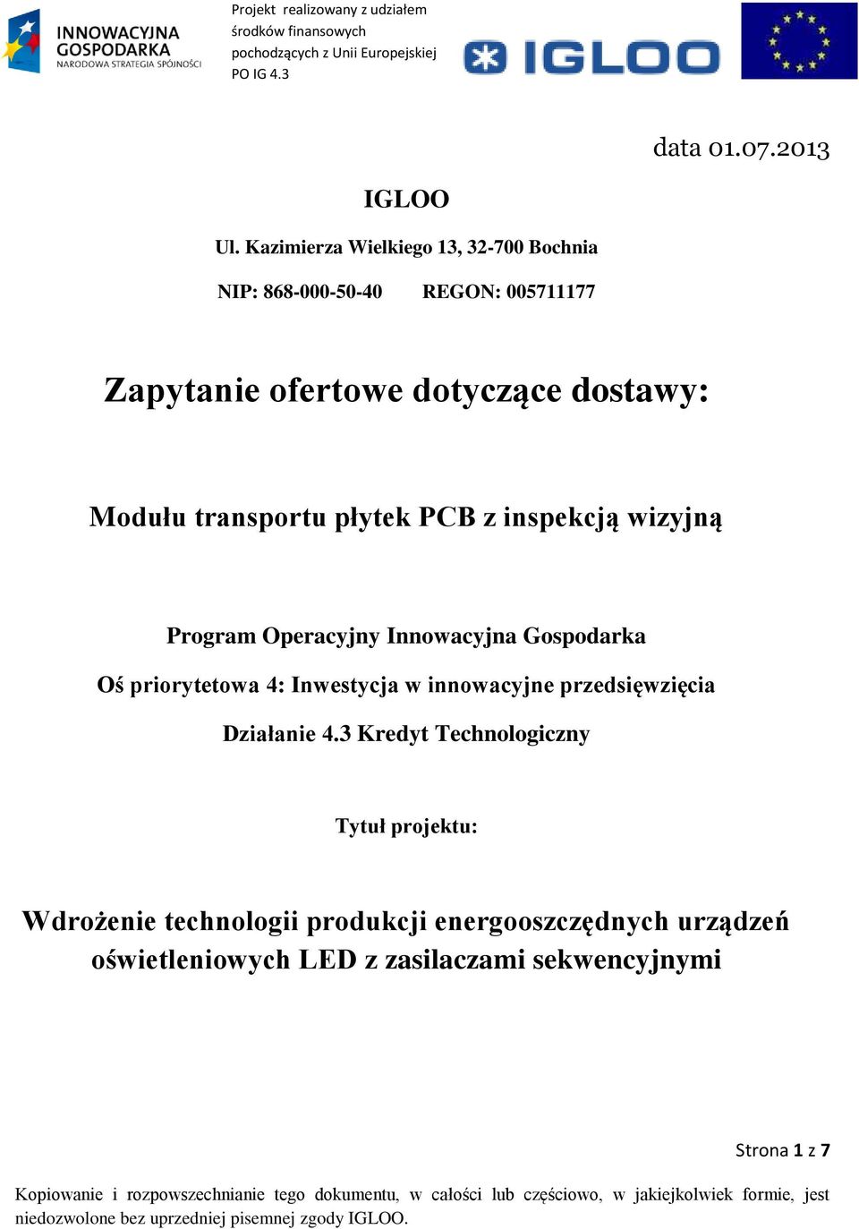 Modułu transportu płytek PCB z inspekcją wizyjną Program Operacyjny Innowacyjna Gospodarka Oś priorytetowa 4: