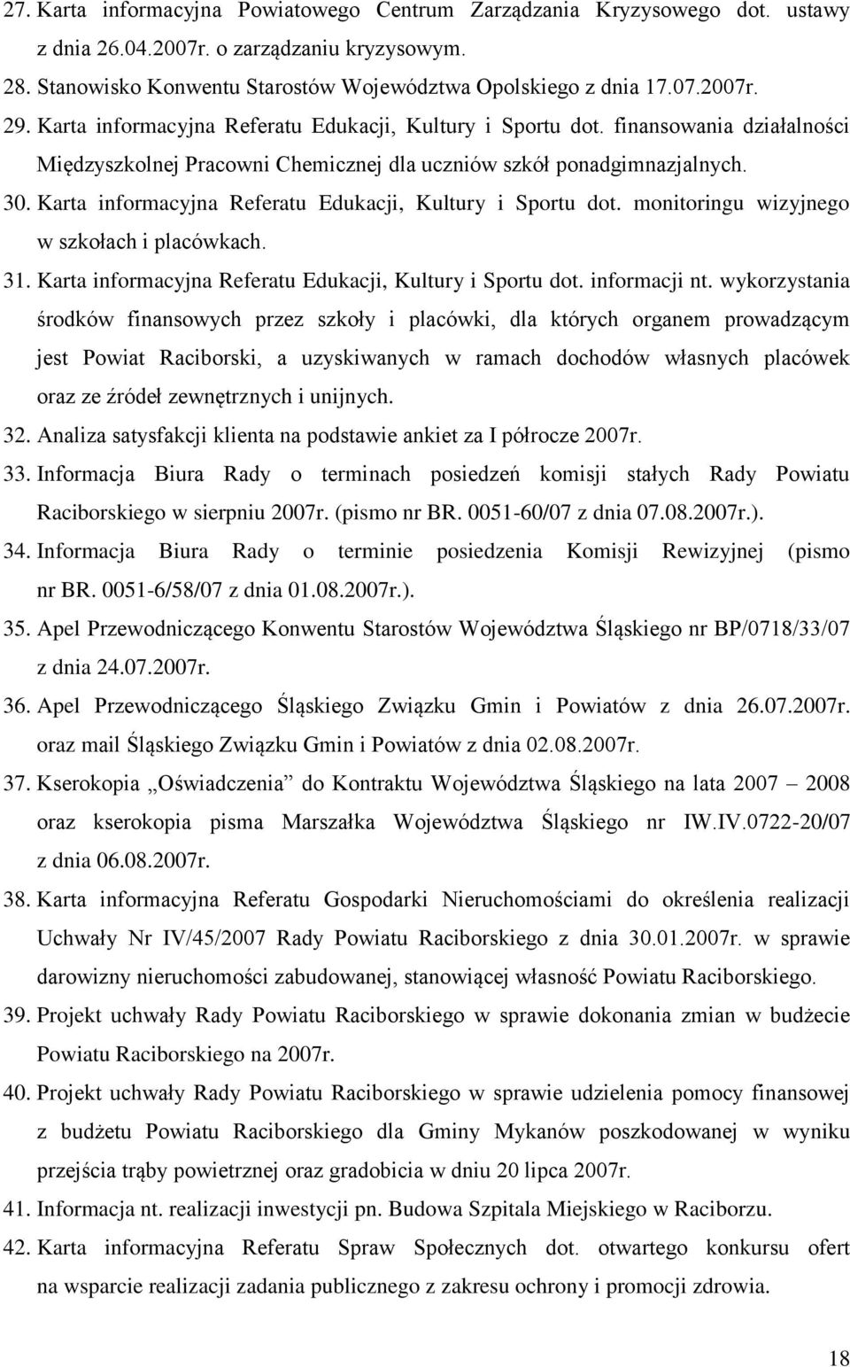 Karta informacyjna Referatu Edukacji, Kultury i Sportu dot. monitoringu wizyjnego w szkołach i placówkach. 31. Karta informacyjna Referatu Edukacji, Kultury i Sportu dot. informacji nt.