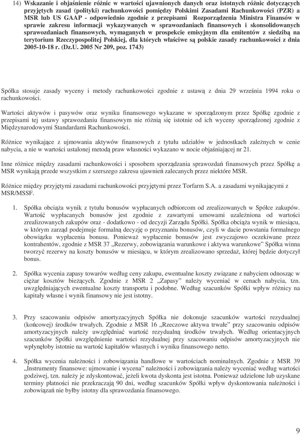 prospekcie emisyjnym dla emitentów z siedzib na terytorium Rzeczypospolitej Polskiej, dla których właciwe s polskie zasady rachunkowoci z dnia 2005-10-18 r. (Dz.U. 2005 Nr 209, poz.