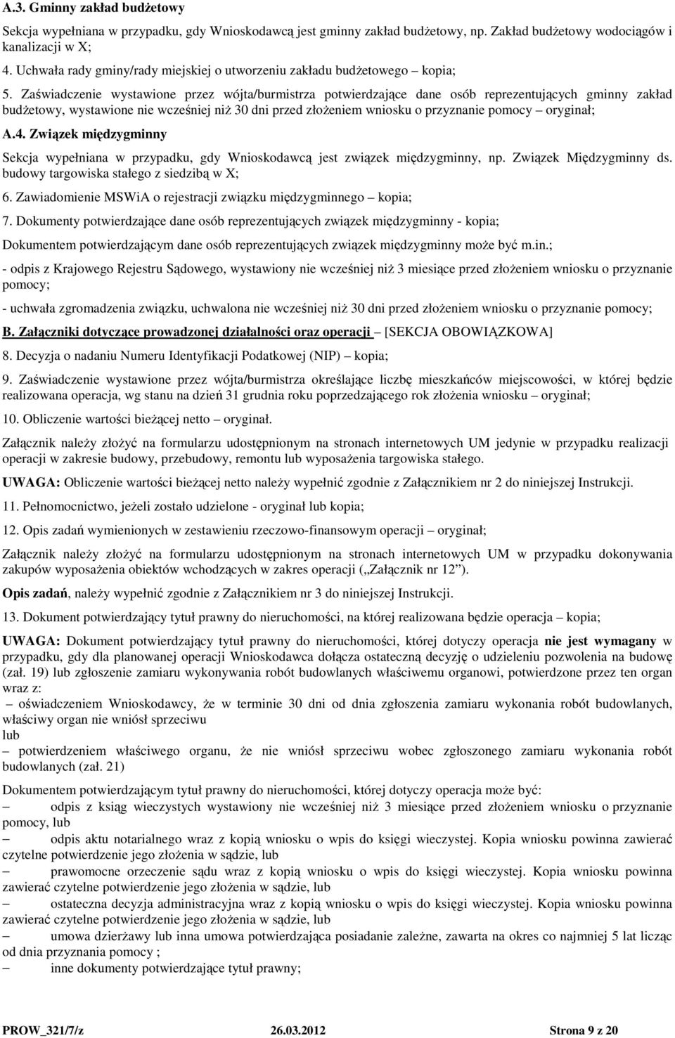 Zaświadczenie wystawione przez wójta/burmistrza potwierdzające dane osób reprezentujących gminny zakład budżetowy, wystawione nie wcześniej niż 30 dni przed złożeniem wniosku o przyznanie pomocy