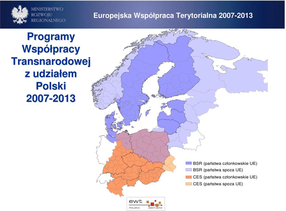 członkowskie UE) BSR (państwa spoza UE) CES