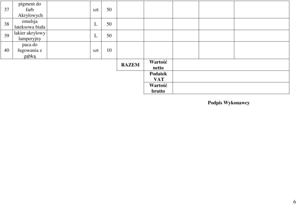 do fugowania z gąbką szt 50 L 50 L 50 szt 10