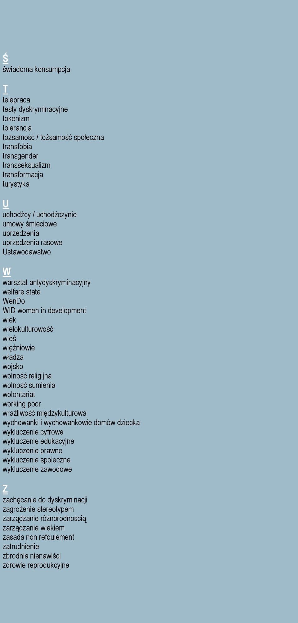 religijna wolność sumienia wolontariat working poor wrażliwość międzykulturowa wychowanki i wychowankowie domów dziecka wykluczenie cyfrowe wykluczenie edukacyjne wykluczenie prawne wykluczenie