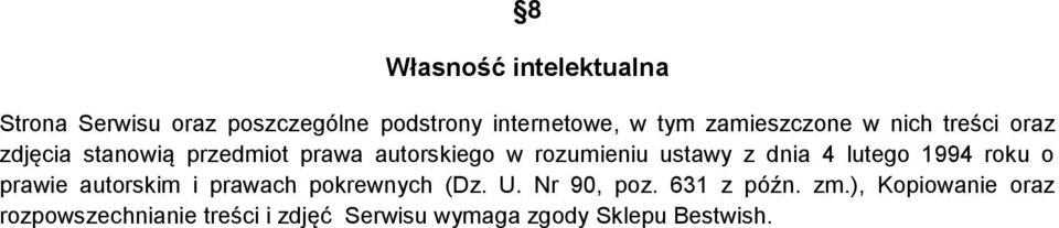 ustawy z dnia 4 lutego 1994 roku o prawie autorskim i prawach pokrewnych (Dz. U. Nr 90, poz.