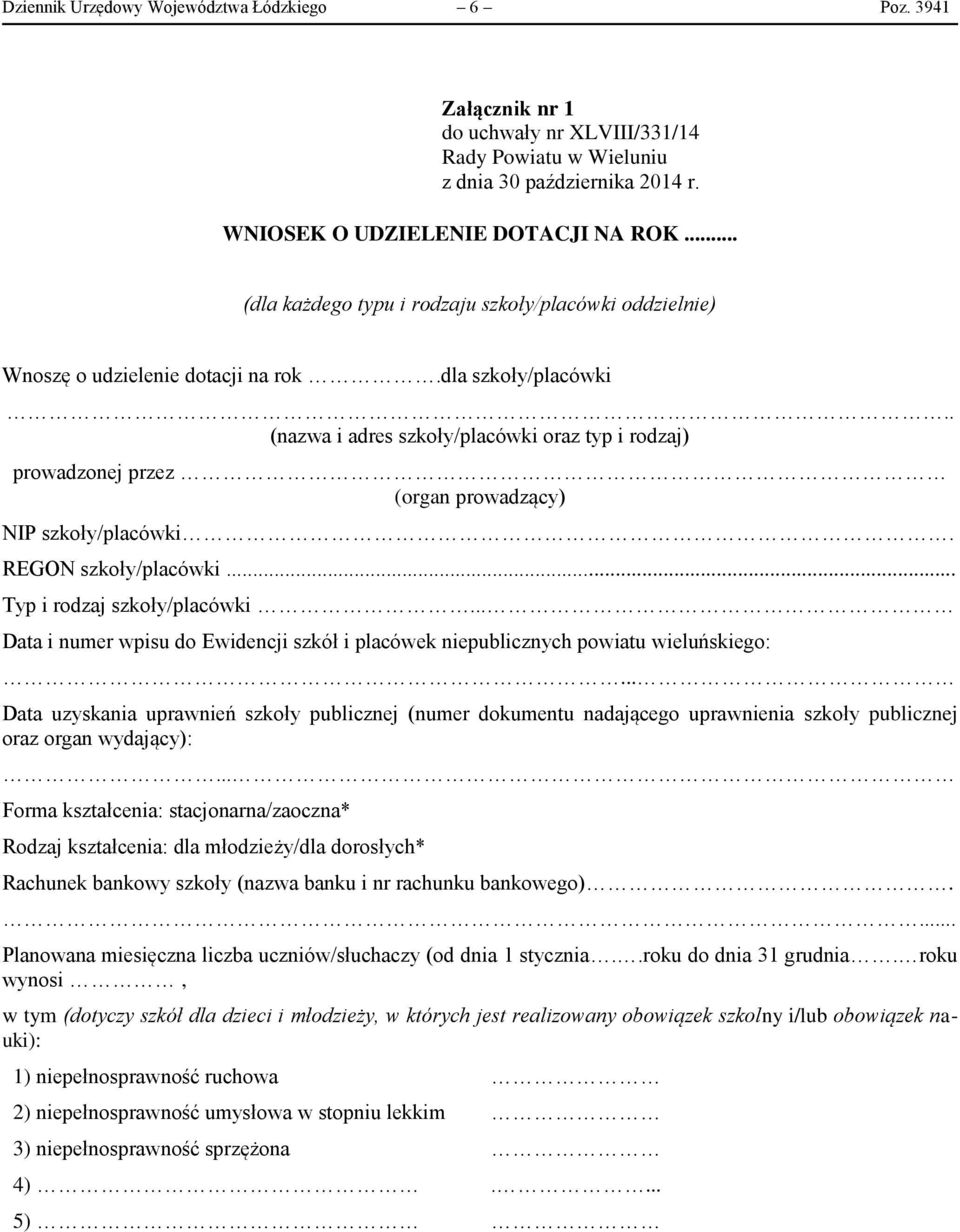 . (nazwa i adres szkoły/placówki oraz typ i rodzaj) prowadzonej przez (organ prowadzący) NIP szkoły/placówki. REGON szkoły/placówki... Typ i rodzaj szkoły/placówki.