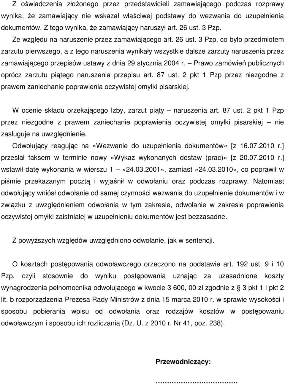 3 Pzp. Ze względu na naruszenie przez zamawiającego art. 26 ust.