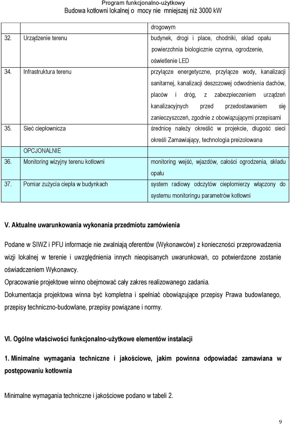 przedostawaniem się zanieczyszczeń, zgodnie z obowiązującymi przepisami 35.