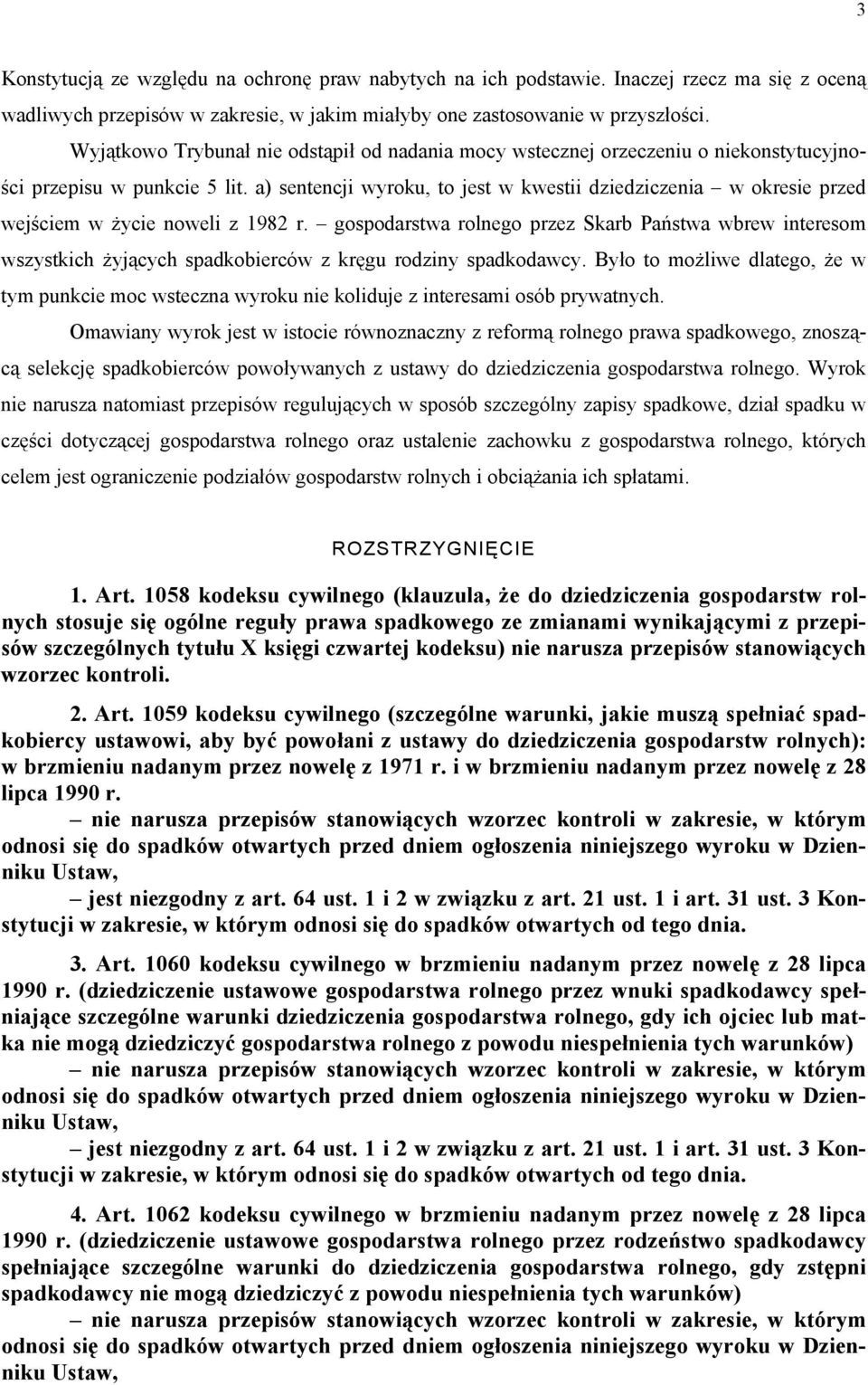 a) sentencji wyroku, to jest w kwestii dziedziczenia w okresie przed wejściem w życie noweli z 1982 r.