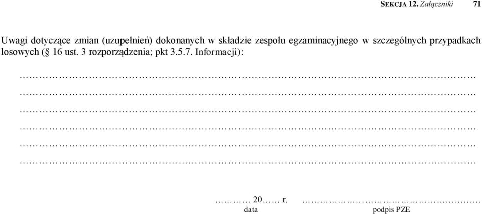 dokonanych w składzie zespołu egzaminacyjnego w