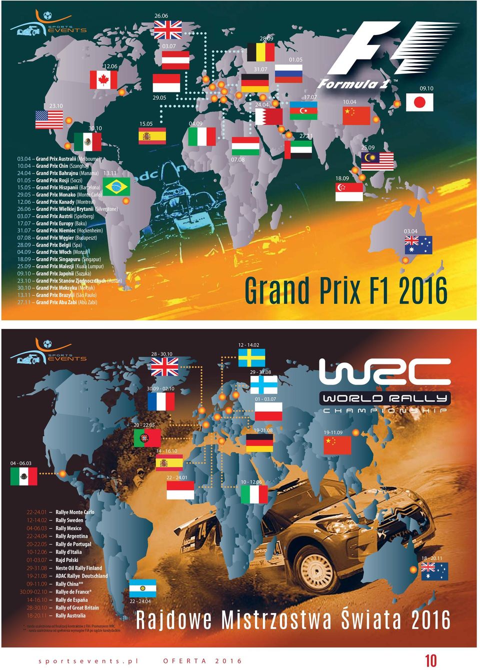 06 Grand Prix Wielkiej Brytanii (Silverstone) 03.07 Grand Prix Austrii (Spielberg) 17.07 Grand Prix Europy (Baku) 31.07 Grand Prix Niemiec (Hockenheim) 07.08 Grand Prix Węgier (Budapeszt) 28.