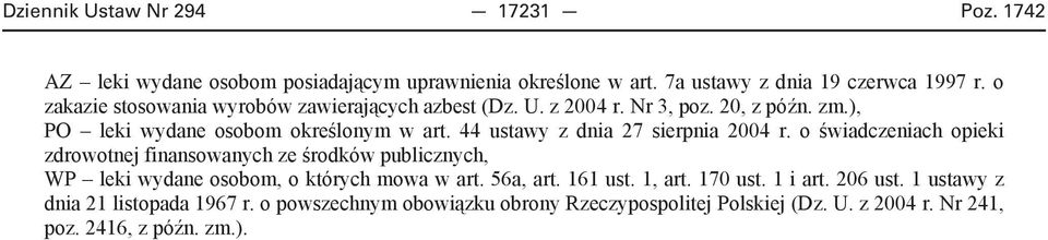 44 ustawy z dnia 27 sierpnia 2004 r. o wiadczeniach opieki zdrowotnej finansowanych ze rodków publicznych, WP leki wydane osobom, o których mowa w art.