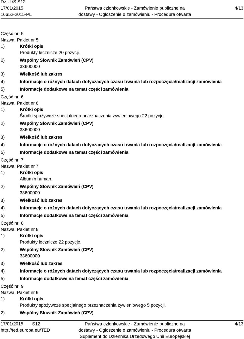 pozycje. Część nr: 7 Nazwa: Pakiet nr 7 Albumin human.