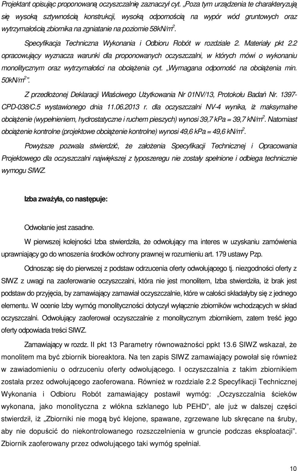 Specyfikacja Techniczna Wykonania i Odbioru Robót w rozdziale 2. Materiały pkt 2.