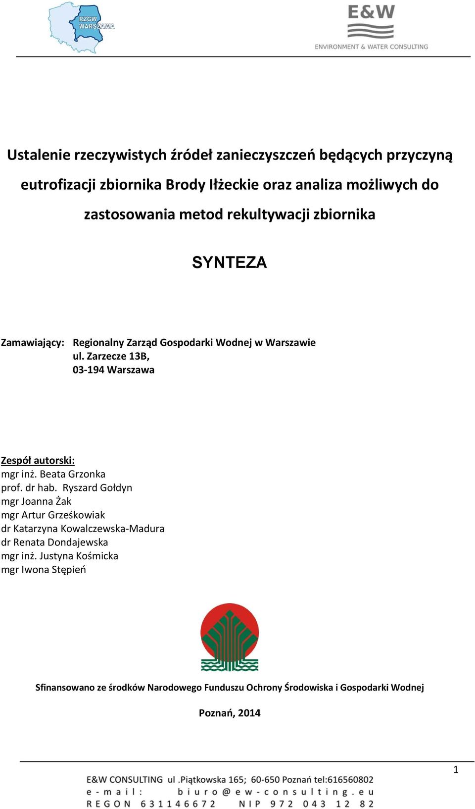 Zarzecze 13B, 03 194 Warszawa Zespół autorski: mgr inż. Beata Grzonka prof. dr hab.