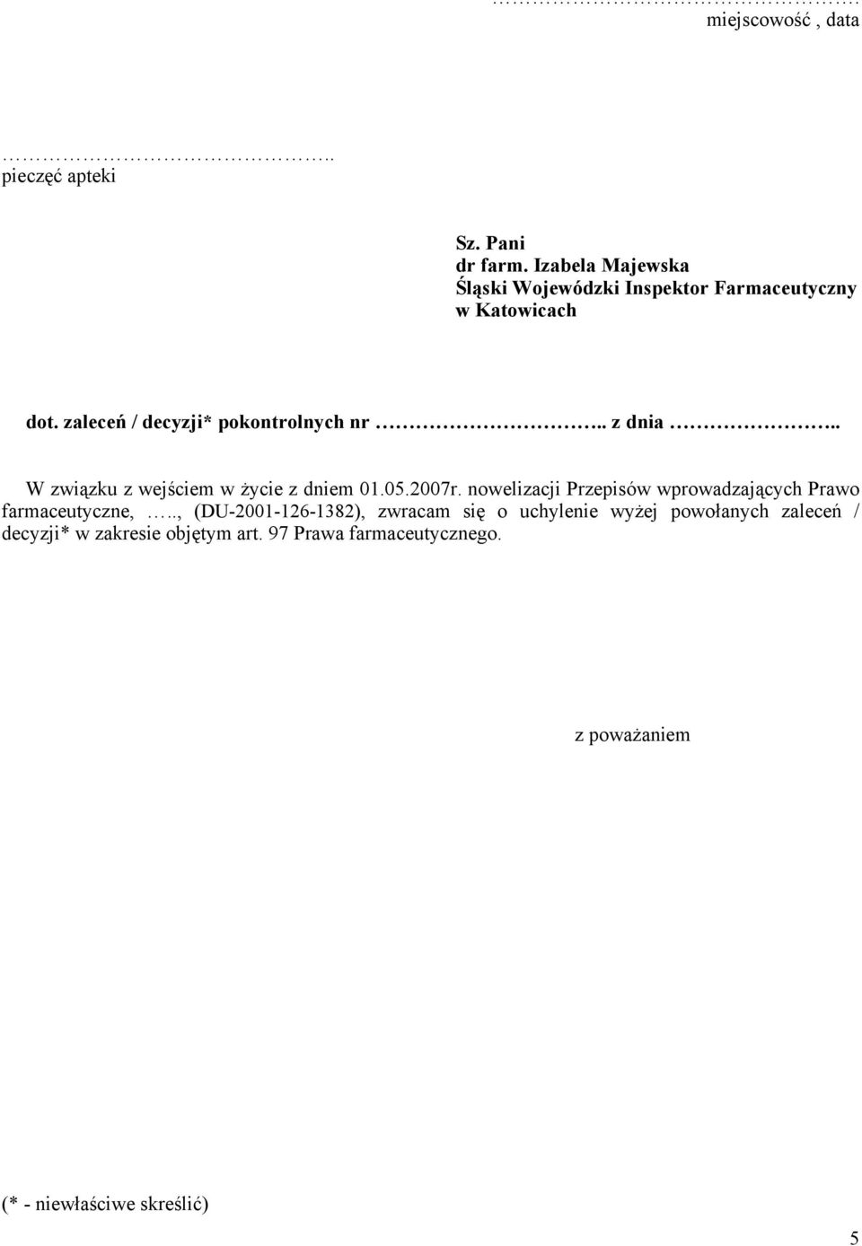 . z dnia.. W związku z wejściem w życie z dniem 01.05.2007r.