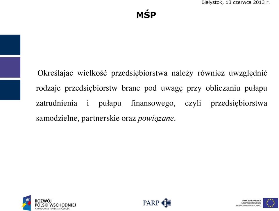 obliczaniu pułapu zatrudnienia i pułapu finansowego,