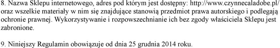 podlegają ochronie prawnej.