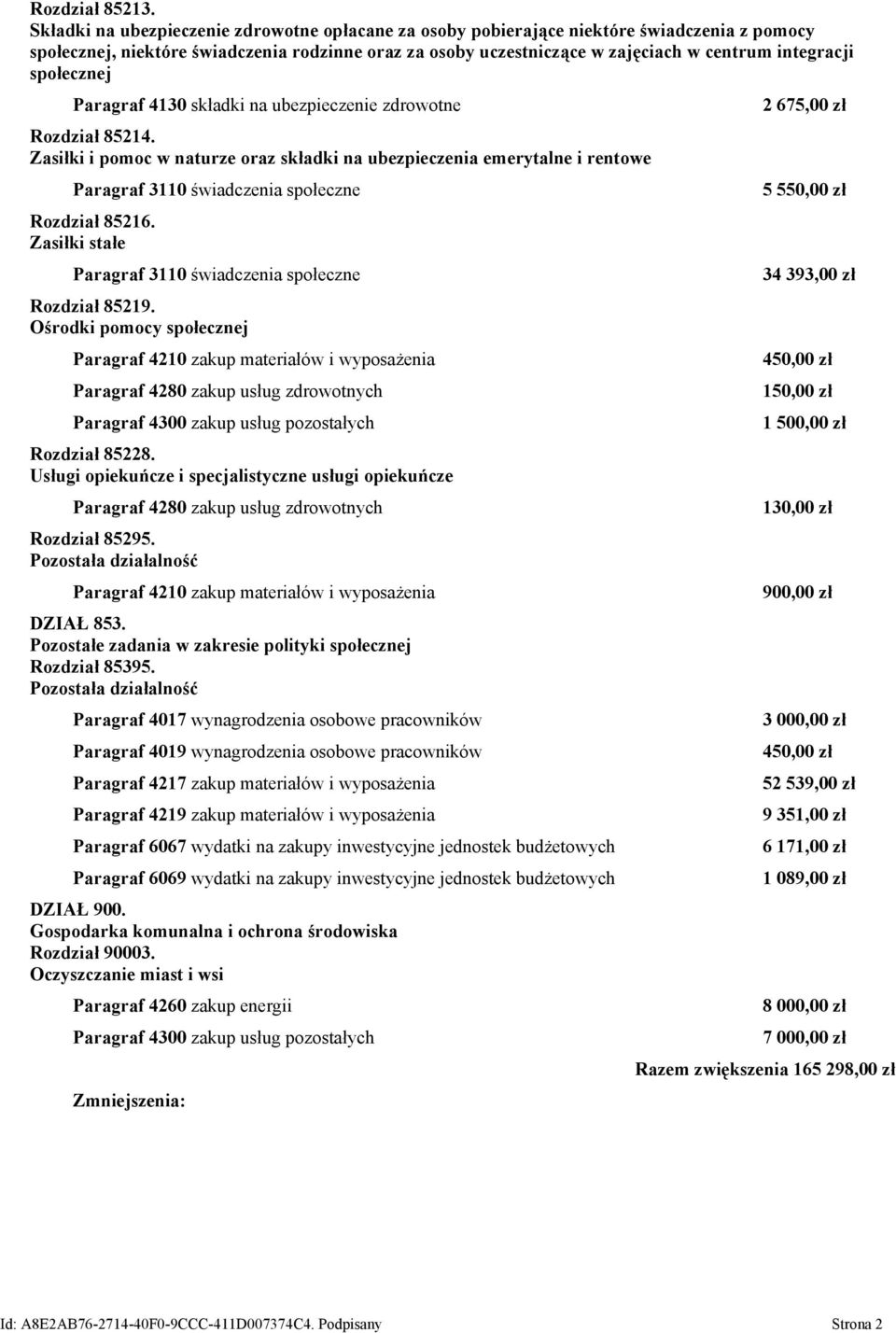 społecznej Paragraf 4130 składki na ubezpieczenie zdrowotne Rozdział 85214.