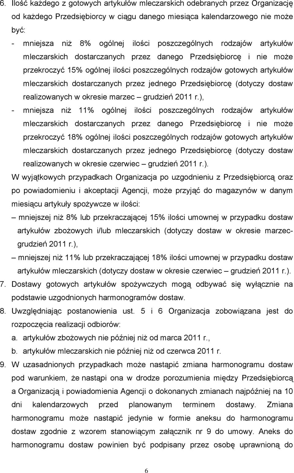 dostarczanych przez jednego Przedsiębiorcę (dotyczy dostaw realizowanych w okresie marzec grudzień 2011 r.