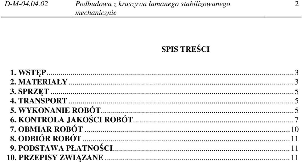 KONTROLA JAKOŚCI ROBÓT... 7 7. OBMIAR ROBÓT... 10 8.