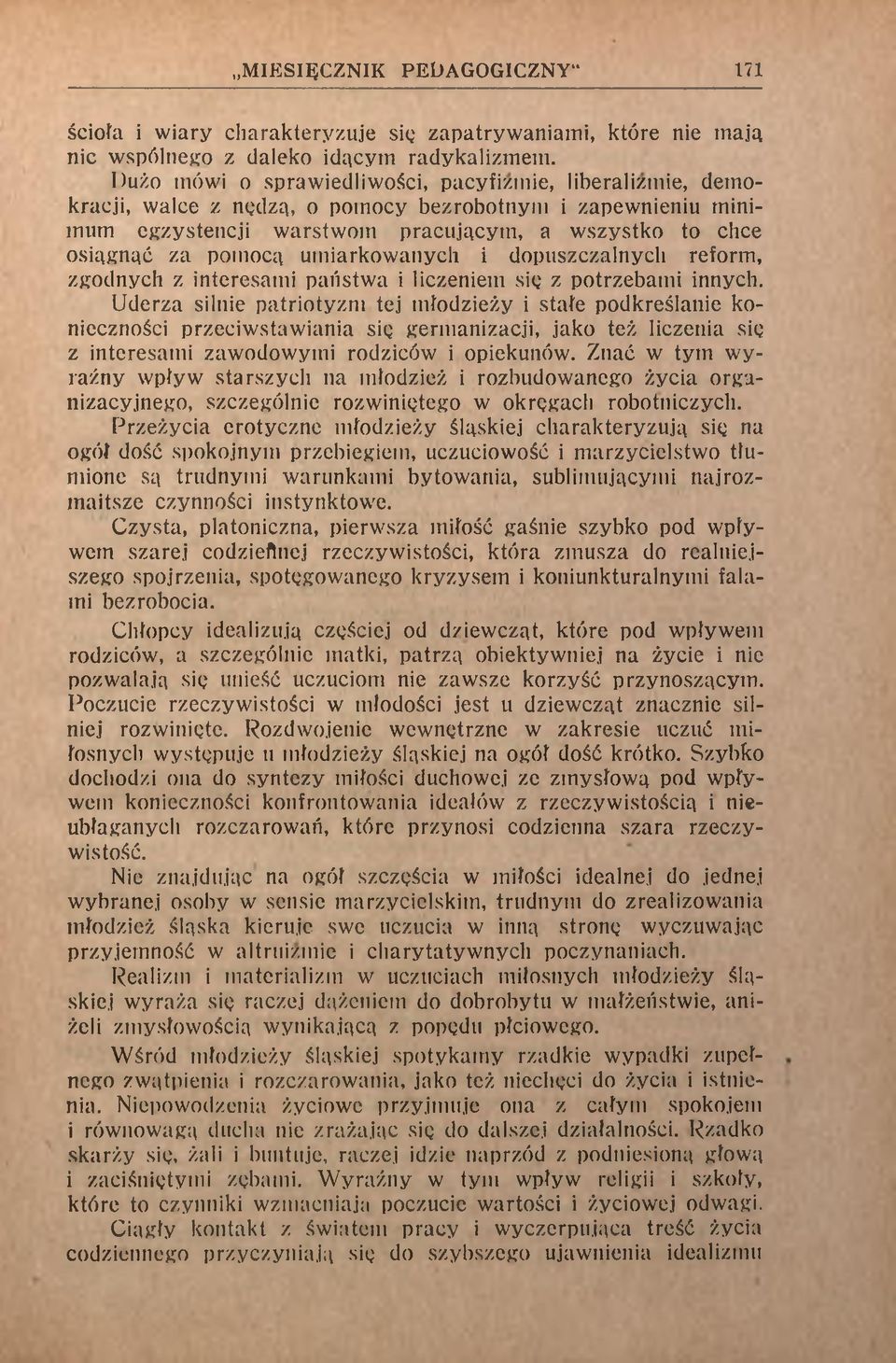 umiarkowanych i dopuszczalnych reform, zgodnych z interesami państwa i liczeniem się z potrzebami innych.