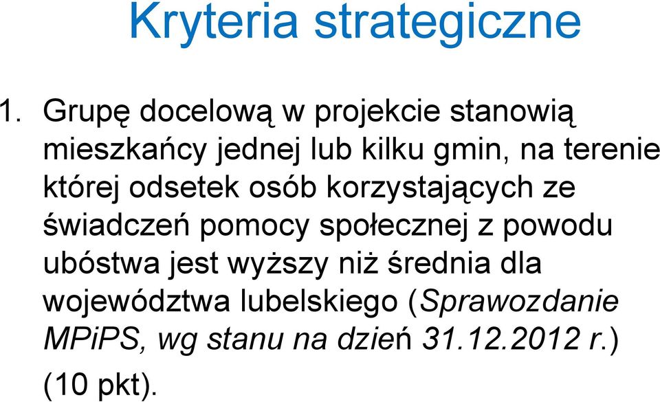 terenie której odsetek osób korzystających ze świadczeń pomocy społecznej z