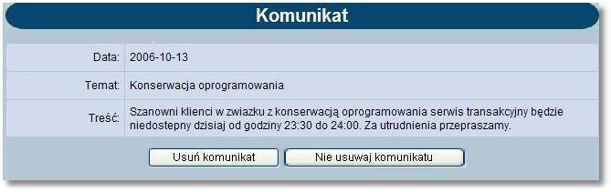 Rozdział 16 Komunikaty Rozdział 16. Komunikaty Za pomocą komunikatów użytkownik jest informowany o zmianach oprocentowania, nowych produktach, promocjach itp.