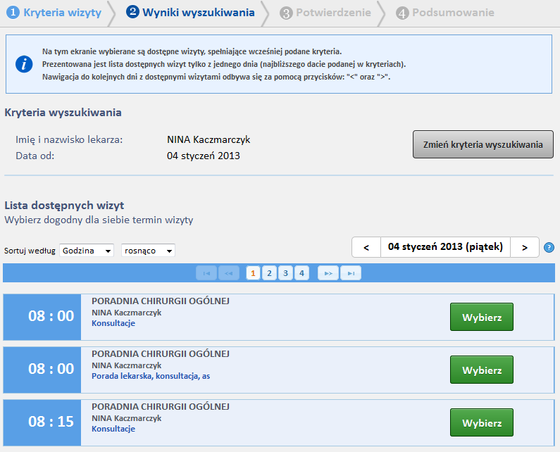 Pole to jest warunkowane Rozporządzeniem MZ z dnia 19 kwietnia 2013 r. 5.2. Krok 2. Wybór odpowiedniego terminu wizyty Krok drugi w procesie rezerwacji to wybór konkretnego terminu z listy wizyt.