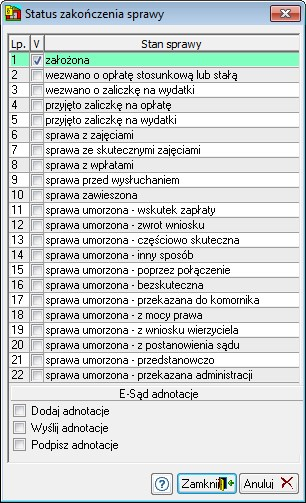 Zmiana stanu sprawy Po wykonaniu zestawu czynności zawierającego pozycję Zmiana stanu sprawy, w wybranych sprawach zostanie zmieniony stan sprawy.