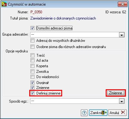 Definicja zmiennych W przypadku, gdy generowane pismo posiada pytania i/lub prosi o dodatkowe informacje poprzez zaznaczenie opcji Definiuj zmienne w edycji czynności można