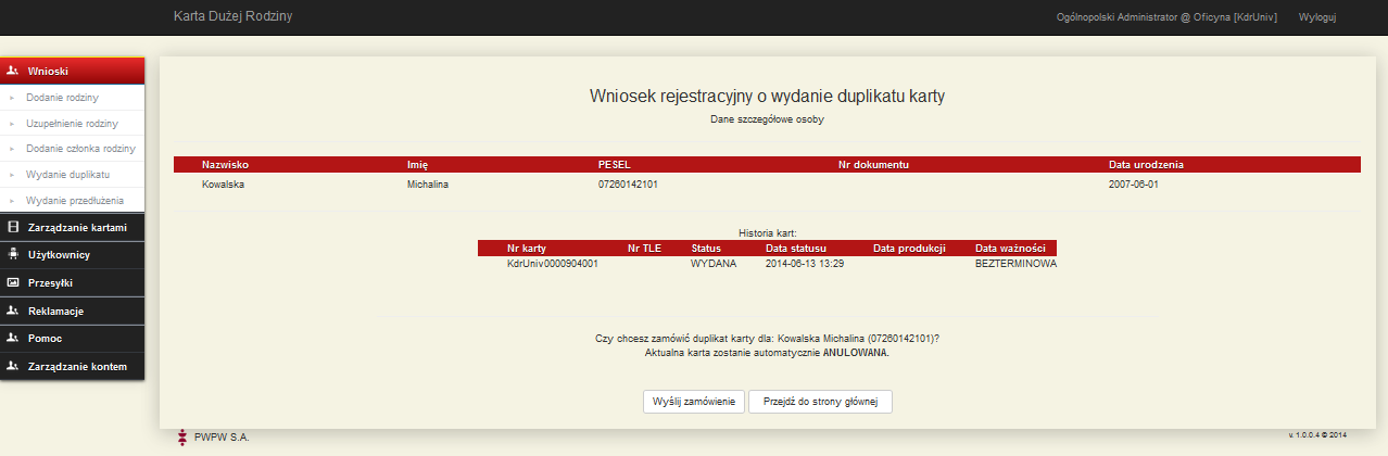 Wydawanie duplikatu karty / przedłużanie ważności karty Wnioski > Wydawanie duplikatu > Wniosek rejestracyjny o wydanie duplikatu karty Wnioski > Wydawanie przedłużenia > Wniosek rejestracyjny o