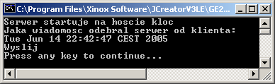 Przykład 1 - Aplikacja typu Klient-Serwer 1.1.Start serwera 1.2. Start klienta 1.3.
