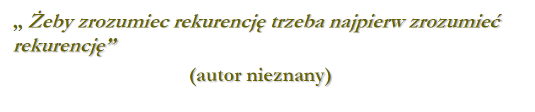 Rekurencja 9 Rozpatrzmy system plików, jak na dysku komputera. W systemie tym istnieje katalog najwyższego poziomu (root), w którym znajdują się pliki i podkatalogi.