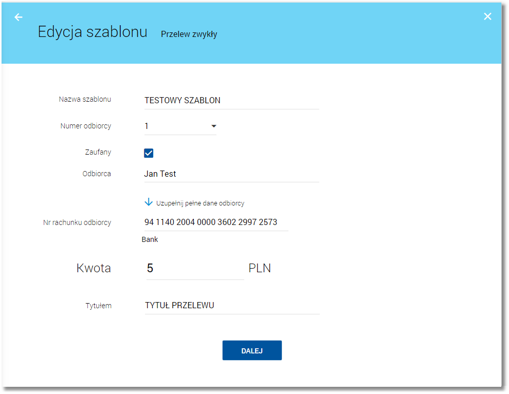 Rozdział 12 Przeglądanie listy szablonów przelewów Wyświetlane jest wówczas okno Edycja szablonu prezentujące dane wybranego szablonu z możliwością modyfikacji danych: Dane szablonu płatności zależne