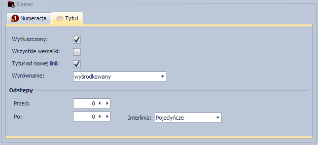 Dla każdej z tych jednostek określamy odpowiednie parametry konfiguracyjne: 1) Typ numeracji do wyboru z listy rozwijanej cyfry rzymskie oraz arabskie.