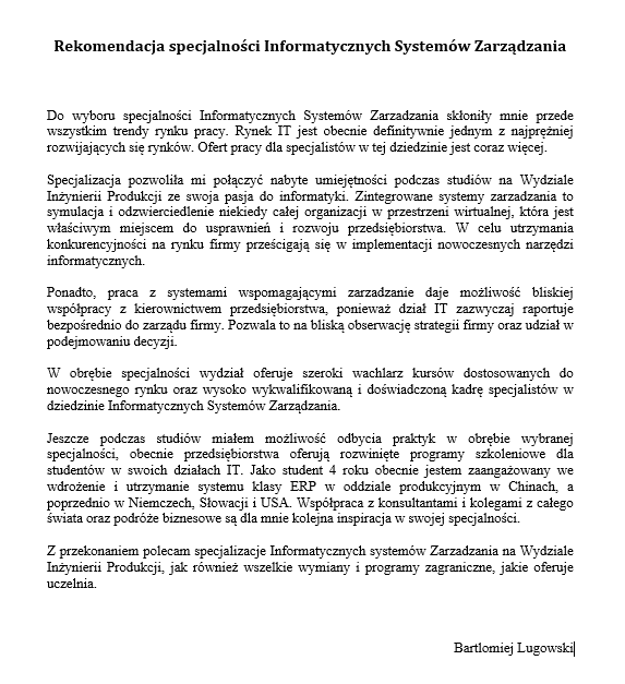 Dlaczego wybrałem Intormatyczne Systemy Zarzadzania Bartłomiej Ługowski 1. Trendy na rynku IT najbardziej rozwijający się rynek 2. Łączenie zainteresowań z umiejętnościami nabytymi na studiach 3.