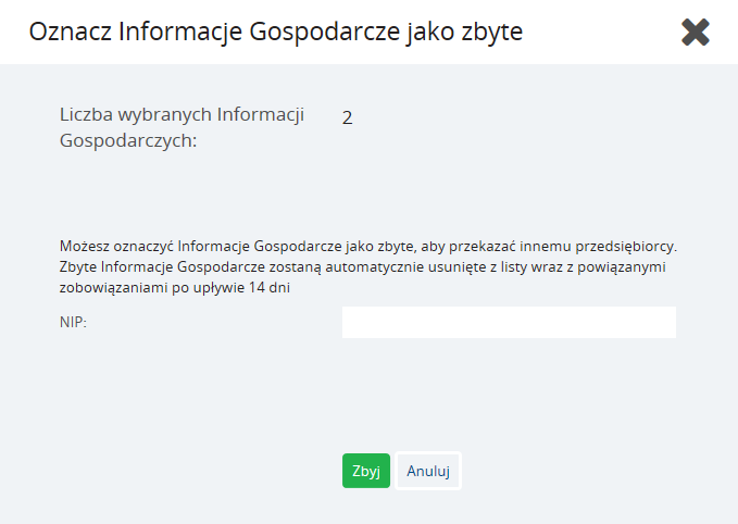 Instrukcja Użytkownika System BIG.pl Strona 171 z 186 Proces przekazania zaznaczonych Informacji Gospodarczych zostaje zakończony po wpisaniu numeru NIP nowego właściciela oraz wybraniu Zbyj.