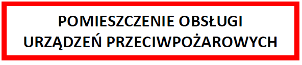 System sygnalizacji pożarowej Usytuowanie pomieszczenia z centralą sygnalizacji pożarowej, pomieszczenia obsługi urządzeń