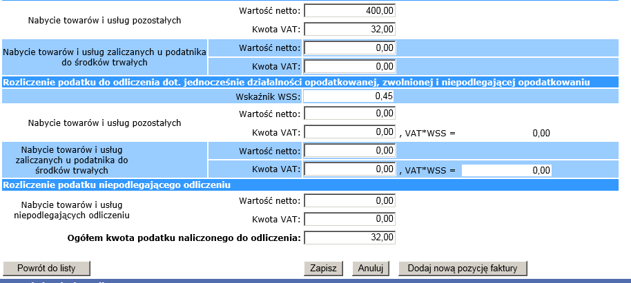 Wypełnij poniższe pozycje zgodnie z fakturą VAT. Jeżeli faktura zawiera jedna pozycję zakupu, po wprowadzeniu danych wciskasz Zapisz i następnie Powrót do listy.