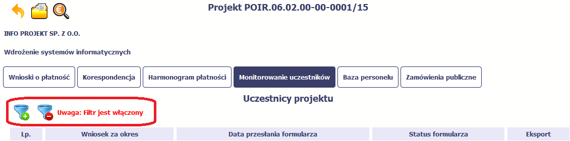 Jeżeli dane na ekranie są przefiltrowane, system informuje o tym