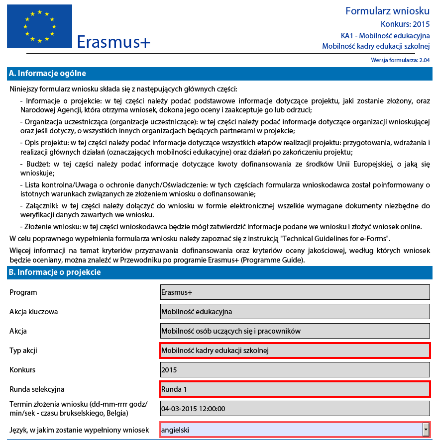 Pole "Typ akcji" wskazuje typ akcji, której dotyczy formularz wniosku, a także sektor/obszar edukacji, szkoleń i młodzieży, którego formularz dotyczy.