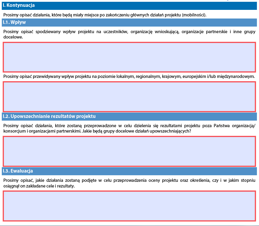 Akcja 1 (KA103) - Mobilność studentów i pracowników szkół wyższych do krajów programu Część Organizacja uczestnicząca W przypadku mobilności studentów i pracowników szkół wyższych (KA103) nie